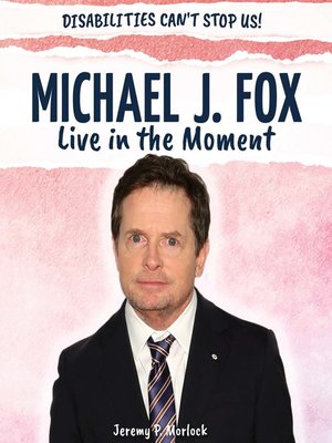 cover image of Michael J. Fox: Live in the Moment